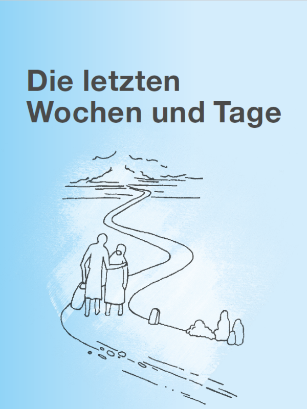 Die letzten Wochen und Tage
